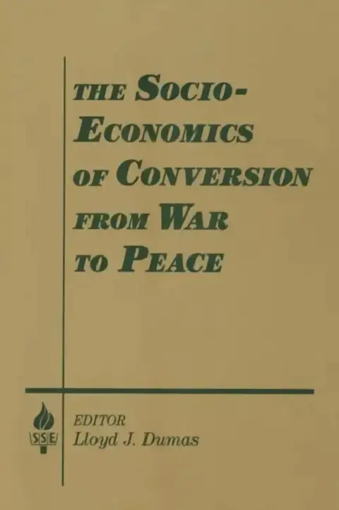 Cover of The Socio-economics of Conversion from War to Peace