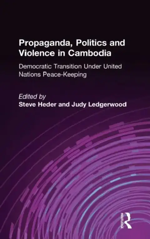 Cover of Propaganda, Politics and Violence in Cambodia