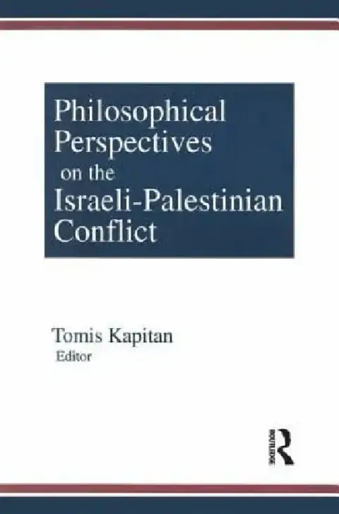 Cover of Philosophical Perspectives on the Israeli-Palestinian Conflict