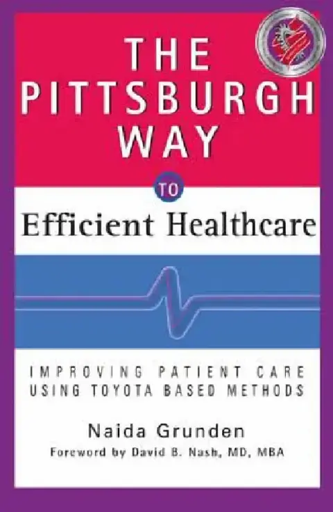 Cover of The Pittsburgh Way to Efficient Healthcare