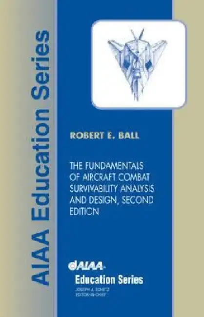 Cover of The Fundamentals of Aircraft Combat Survivability Analysis and Design, Second Edition [With CDROM]