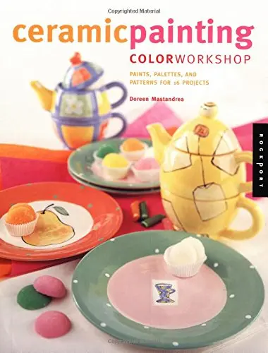 Cover of Ceramic Painting Color Workshop