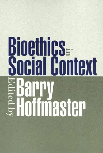 Cover of Bioethics in Social Context