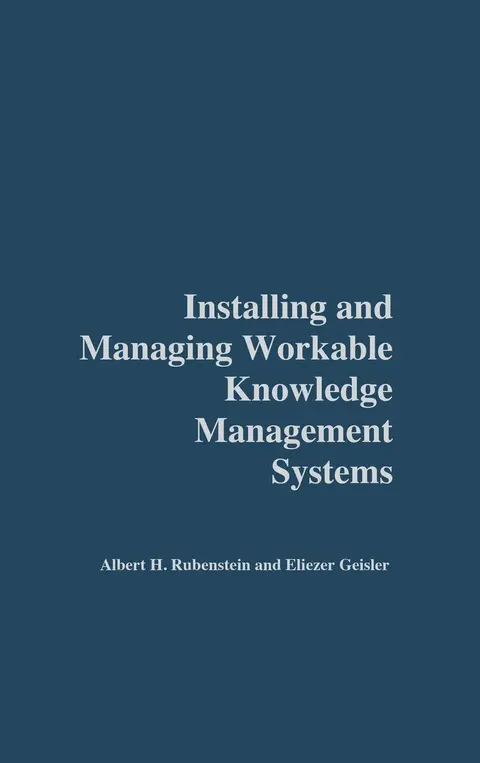 Cover of Installing and Managing Workable Knowledge Management Systems