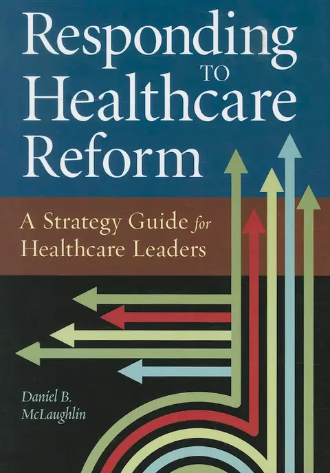 Cover of Responding to Healthcare Reform