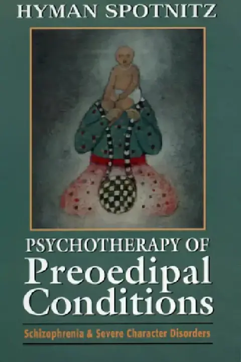 Cover of Psychotherapy of Preoedipal Conditions