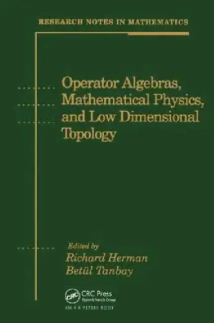 Cover of Operator Algebras, Mathematical Physics, and Low Dimensional Topology