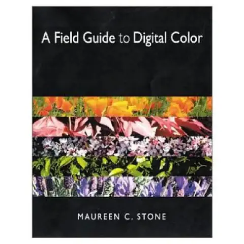 Cover of A Field Guide to Digital Color
