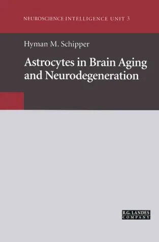 Cover of Astrocytes in Brain Aging and Neurodegeneration
