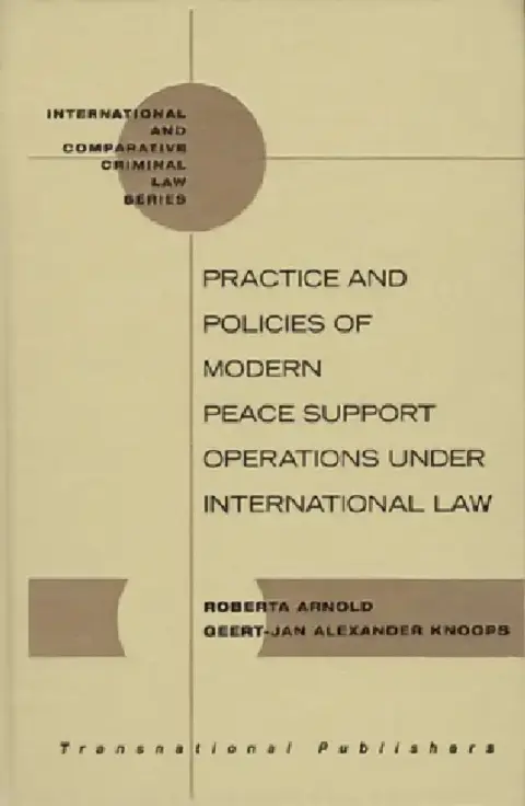Cover of Practice and Policies of Modern Peace Support Operations Under International Law
