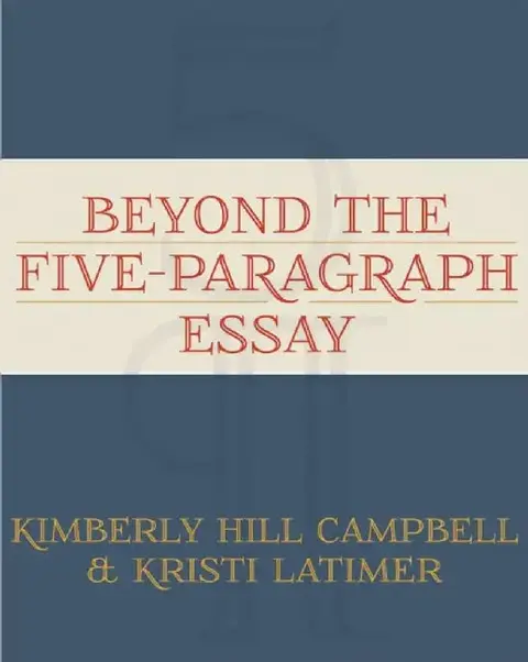 Cover of Beyond the Five Paragraph Essay