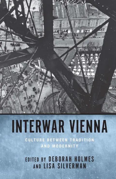 Cover of Interwar Vienna – Culture between Tradition and Modernity