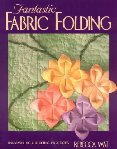 Cover of Fantastic Fabric Folding