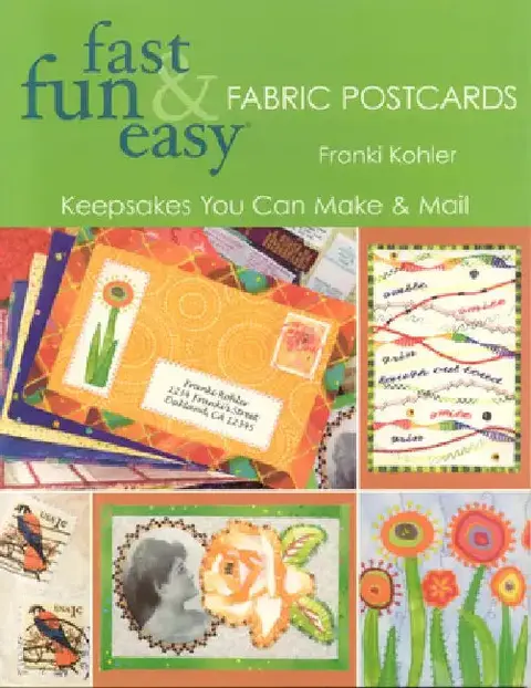 Cover of Fast Fun & Easy Fabric Postcards