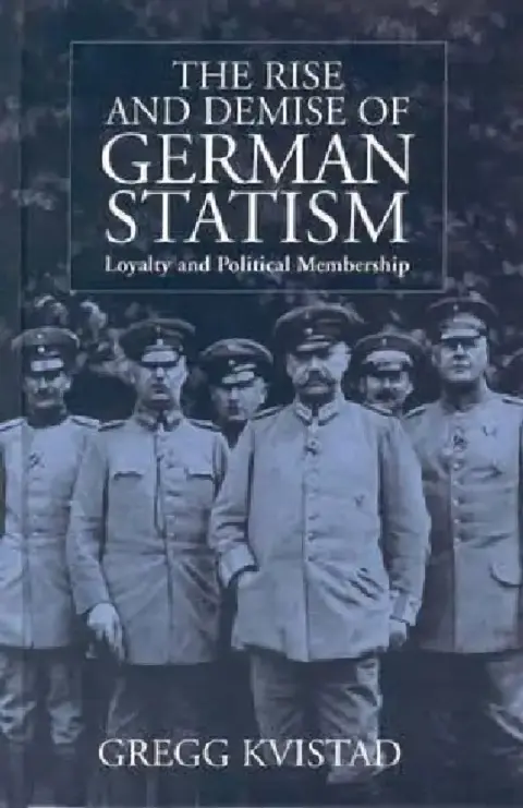 Cover of The Rise and Demise of German Statism