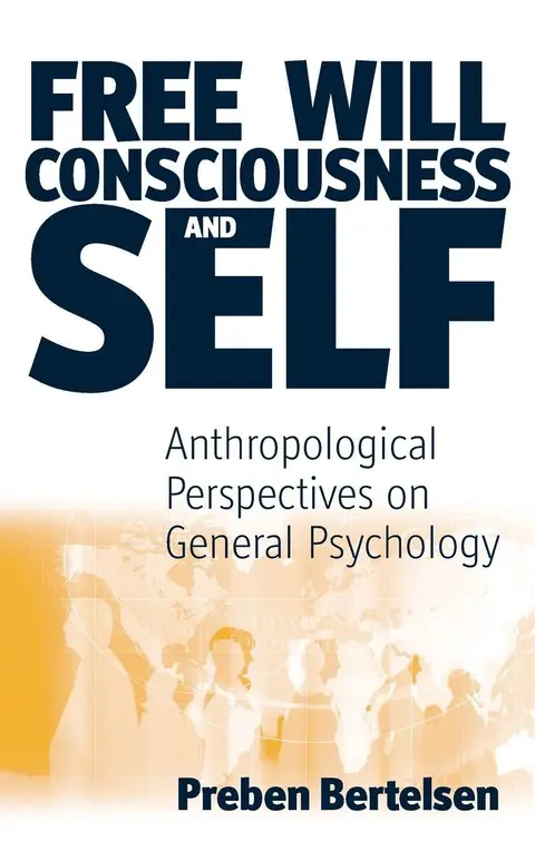 Cover of Free Will, Consciousness and Self