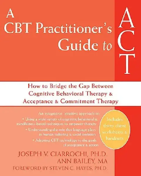 Cover of A CBT Practitioner's Guide to ACT