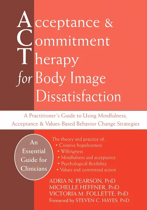 Cover of Acceptance & Commitment Therapy for Body Image Dissatisfaction