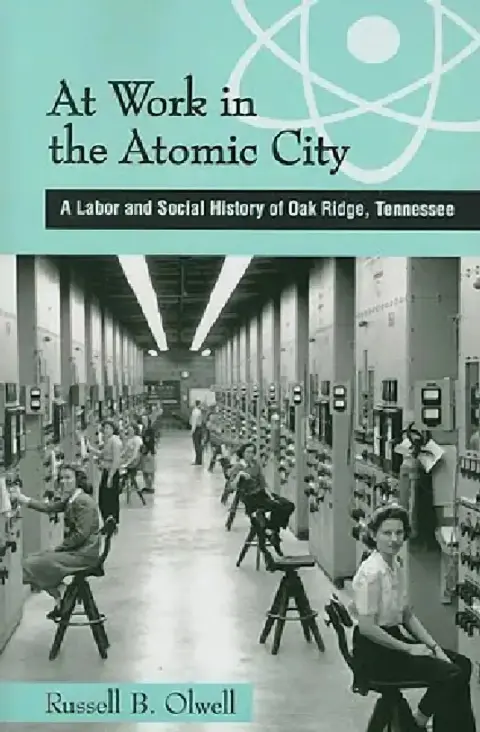 Cover of At Work in the Atomic City
