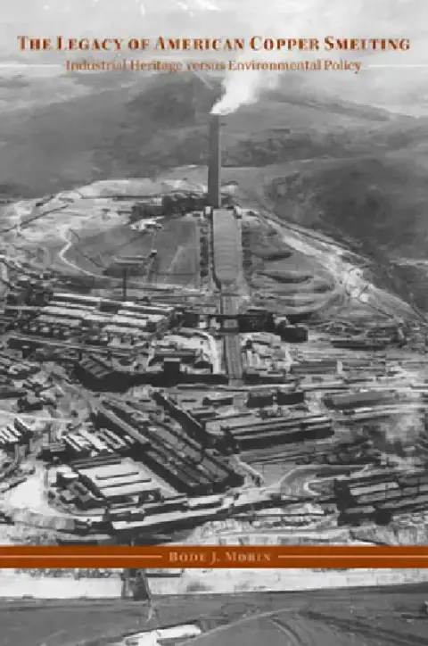Cover of The Legacy of American Copper Smelting