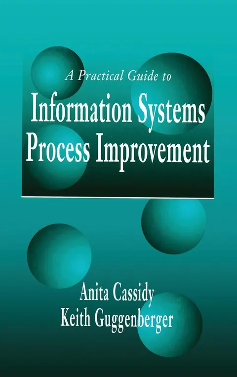 Cover of A Practical Guide to Information Systems Process Improvement