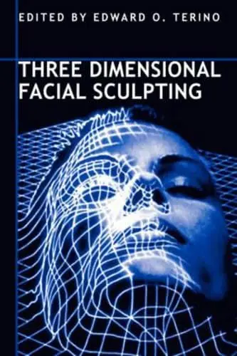 Cover of Three Dimensional Facial Sculpting