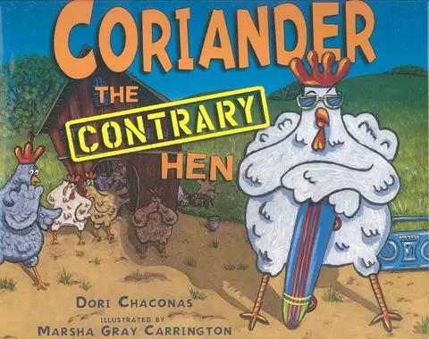 Cover of Coriander the Contrary Hen