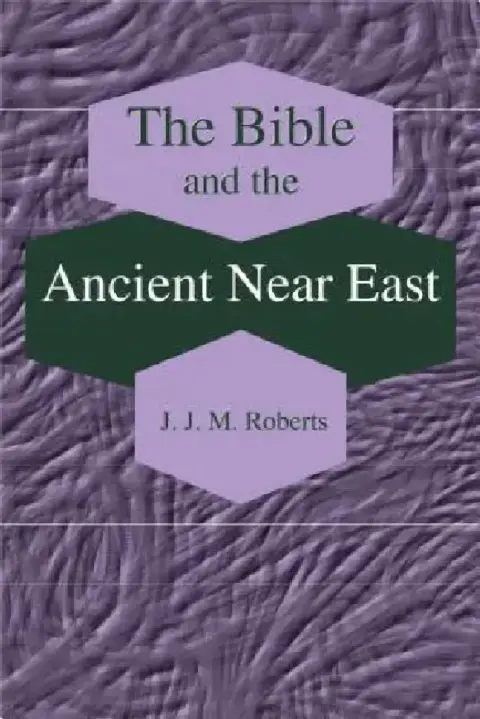Cover of The Bible and the Ancient Near East