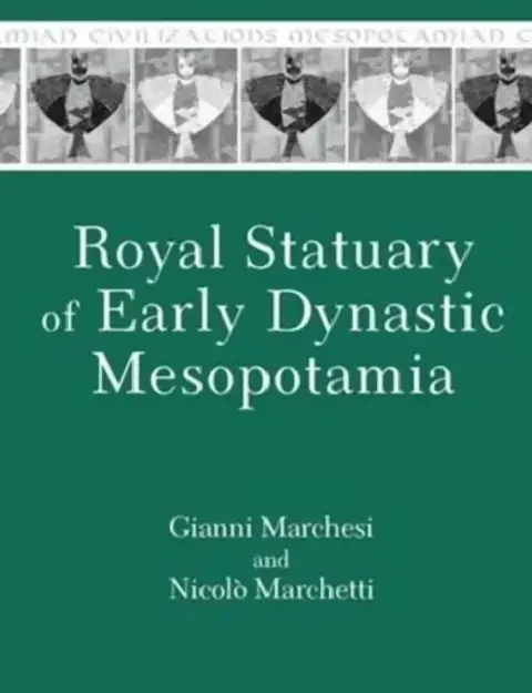 Cover of Royal Statuary of Early Dynastic Mesopotamia