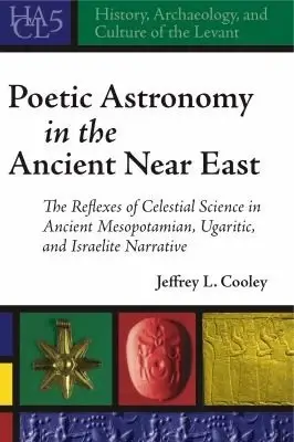 Cover of Poetic Astronomy in the Ancient Near East