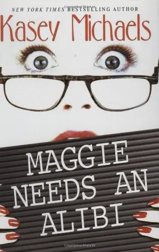 Cover of Maggie Needs an Alibi