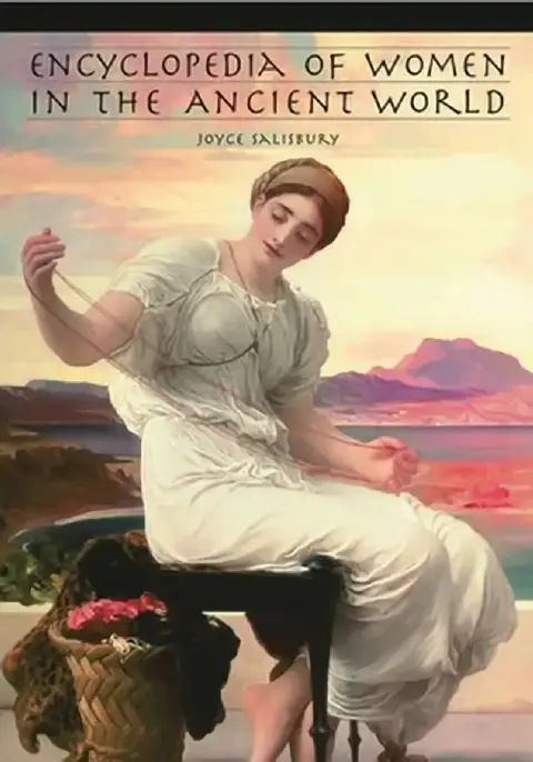 Cover of Encyclopedia of Women in the Ancient World
