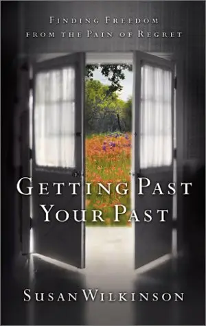 Cover of Getting Past Your Past