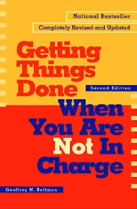 Cover of Getting Things Done When You Are Not in Charge