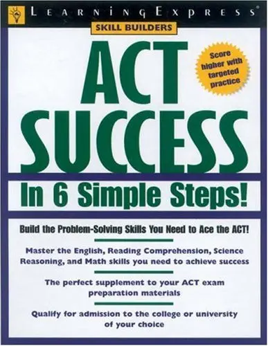 Cover of Learning Express's Act Exam Success in Only 6 Steps!