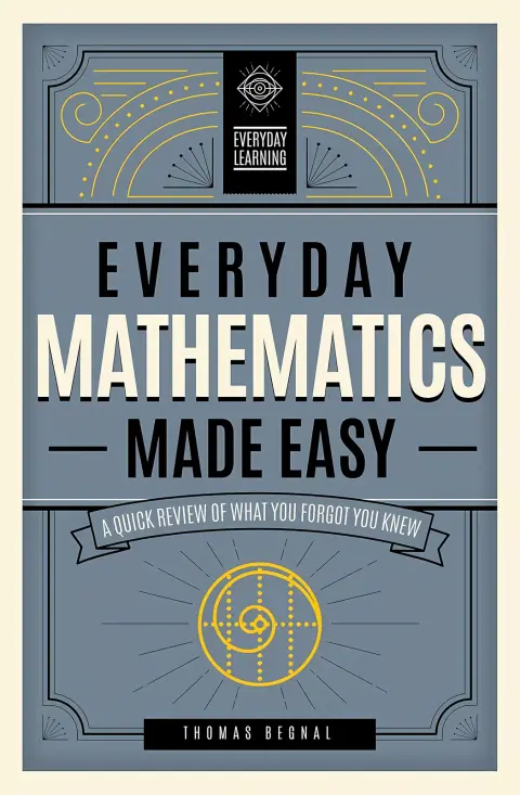 Cover of Everyday Mathematics Made Easy