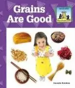 Cover of Grains Are Good