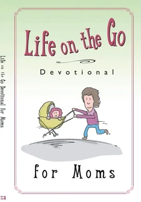 Cover of Life on the Go Devotions for Moms
