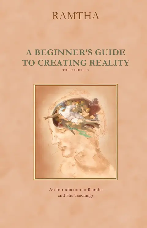 Cover of A Beginner's Guide to Creating Reality, Third Edition 3rd