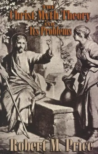 Cover of The Christ-Myth Theory and Its Problems