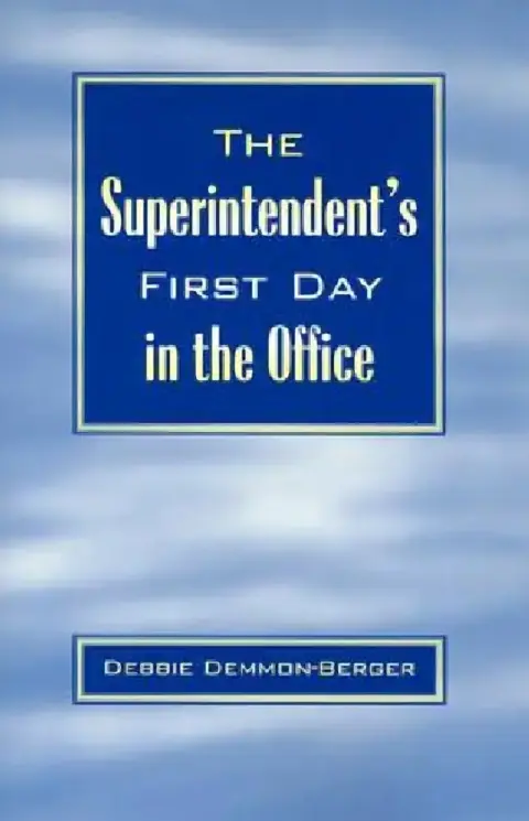 Cover of The Superintendent's First Day in the Office