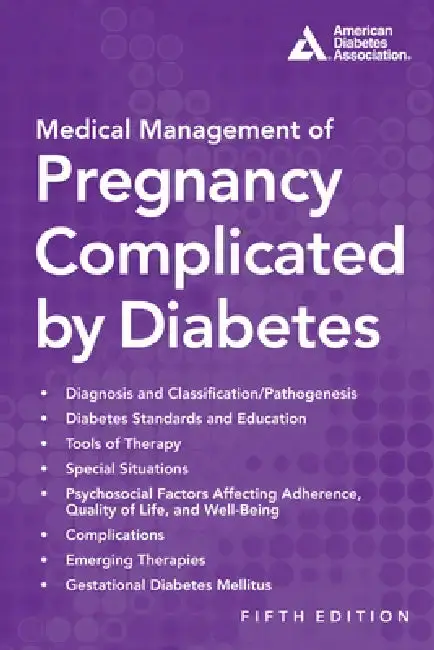Cover of Medical Management of Pregnancy Complicated by Diabetes