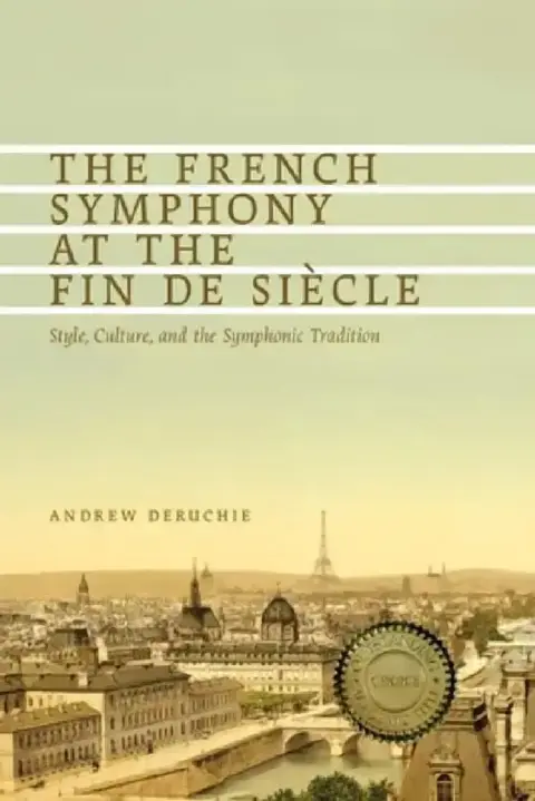 Cover of The French Symphony at the Fin de Siècle