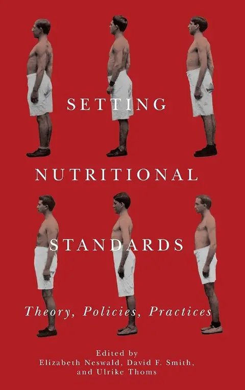 Cover of Setting Nutritional Standards – Theory, Policies, Practices