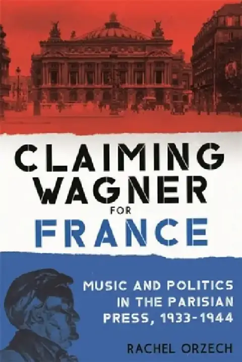 Cover of Claiming Wagner for France