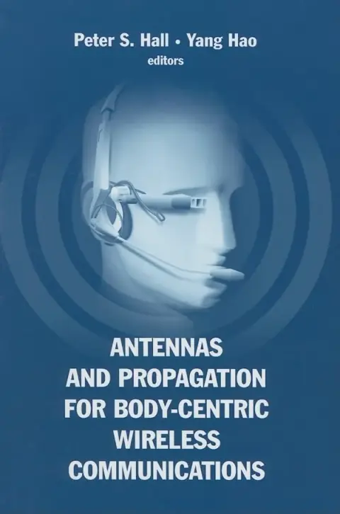 Cover of Antennas and Propagation for Body-Centric Wireless Communications