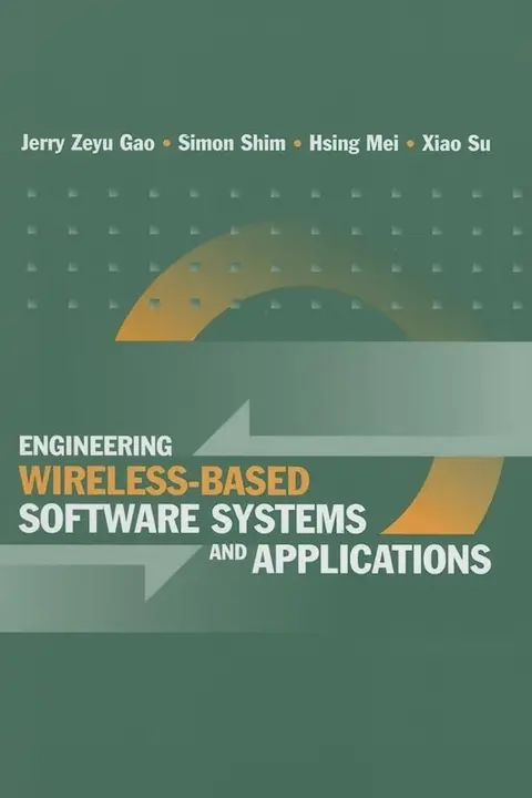 Cover of Engineering Wireless-Based Software Systems and Applications