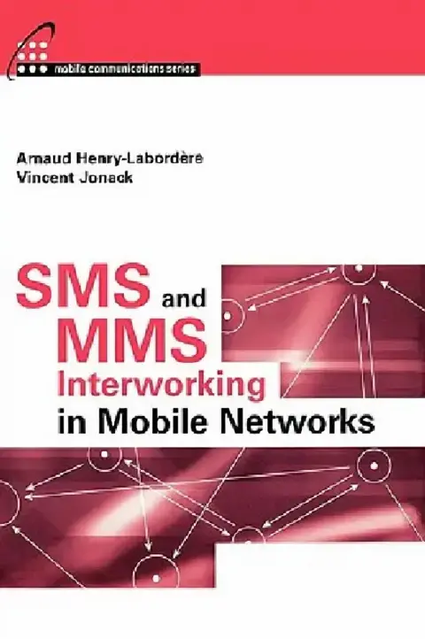 Cover of SMS and Mms Interworking in Mobile Netw
