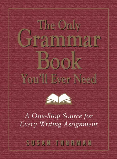 Cover of The Only Grammar Book You Will Ever Need