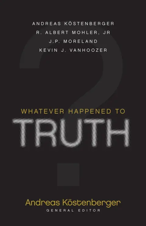 Cover of Whatever Happened to Truth?